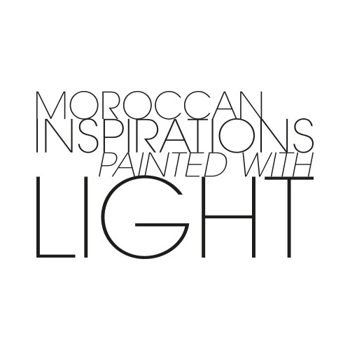 Moroccan inspirations painted with light